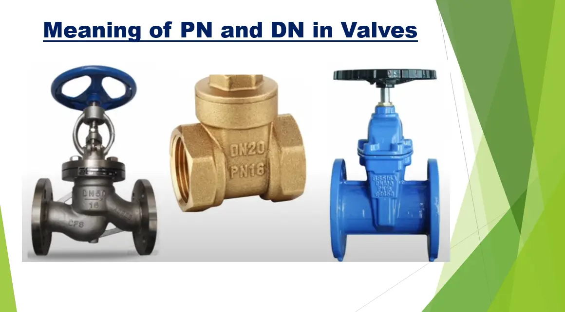 Meaning Of Pn And Dn In Valve