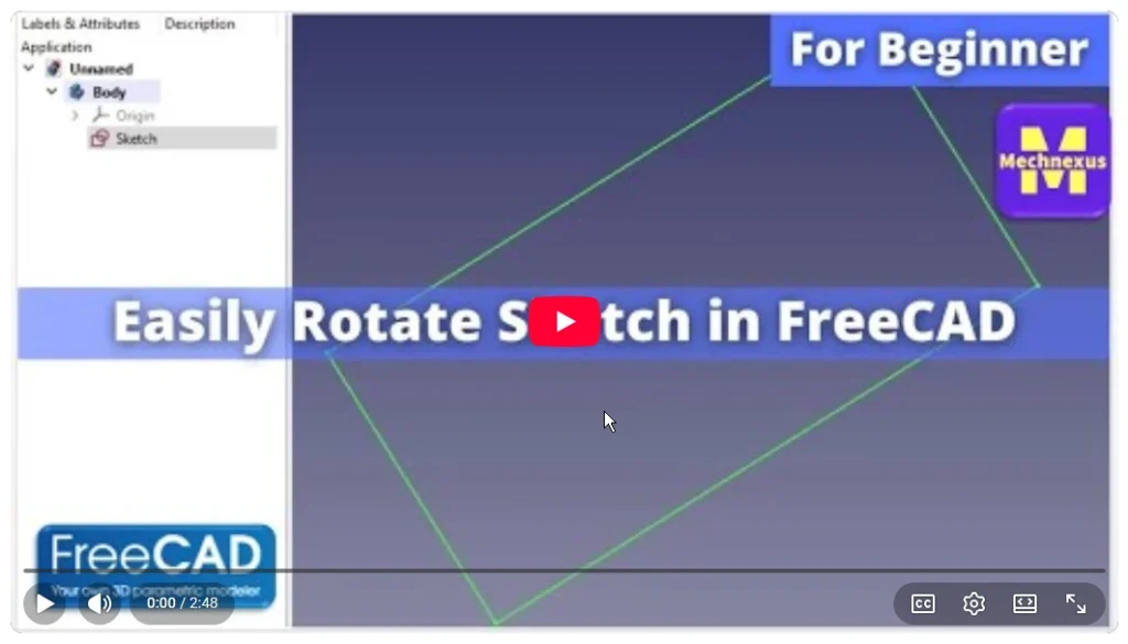 2026 01 19 17 38 22 Easily Rotate Sketch in FreeCAD I FreeCAD Tutorial I FreeCAD Part Design Mechnex