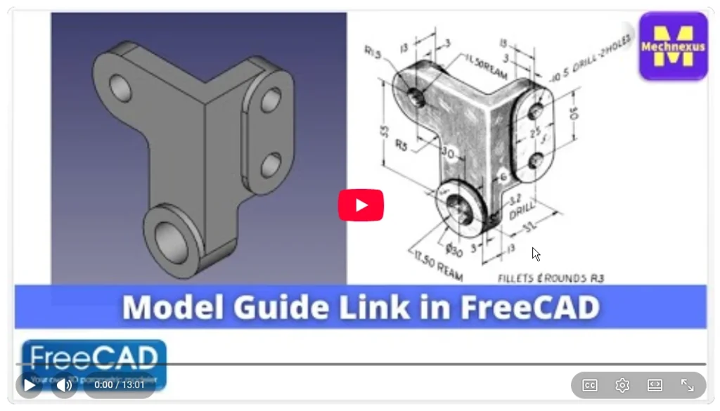 2026 01 20 18 07 34 Model Guide link in FreeCAD FreeCAD Tutorial Mechnexus YouTube — Mozilla