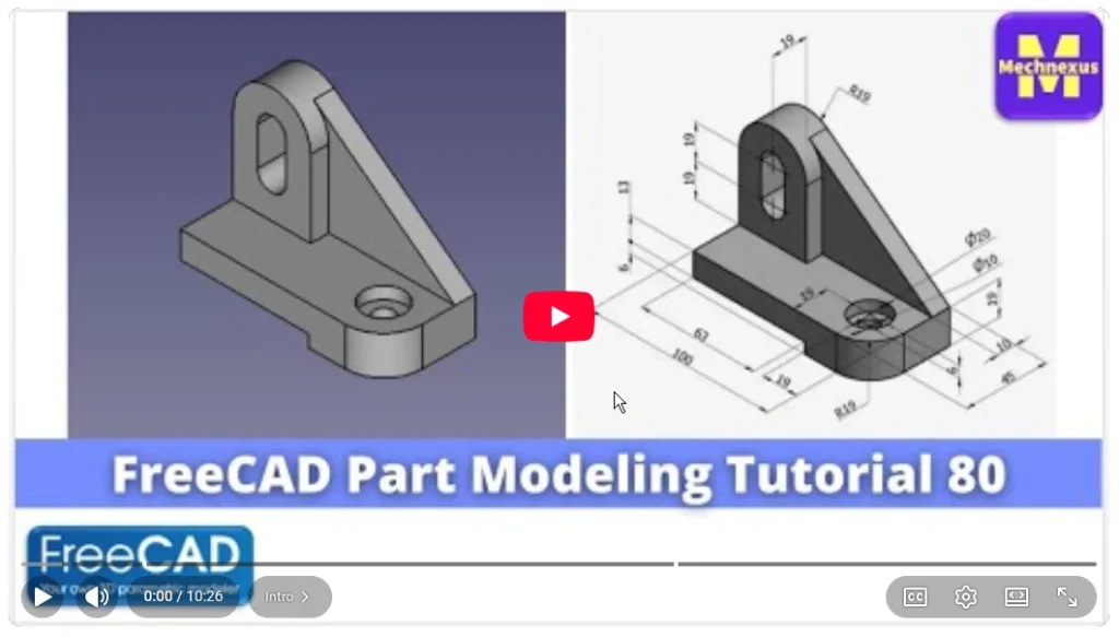 2026 01 20 18 19 00 FreeCAD Part Modeling Tutorial 80 FreeCAD Tutorial Mechnexus YouTube — M