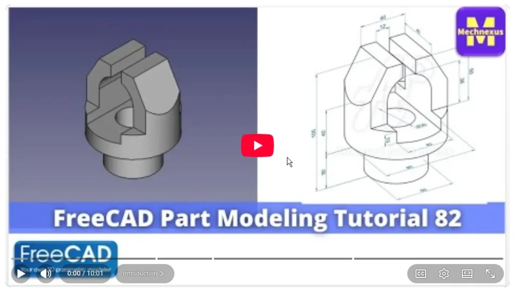 2026 01 20 18 22 45 FreeCAD Part Modeling Tutorial 82 FreeCAD Tutorial Mechnexus YouTube — M